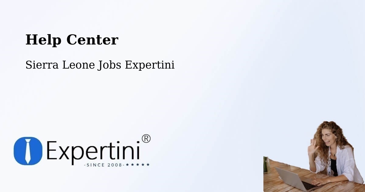 Help Center – Barma - Sierra Leone Jobs Expertini