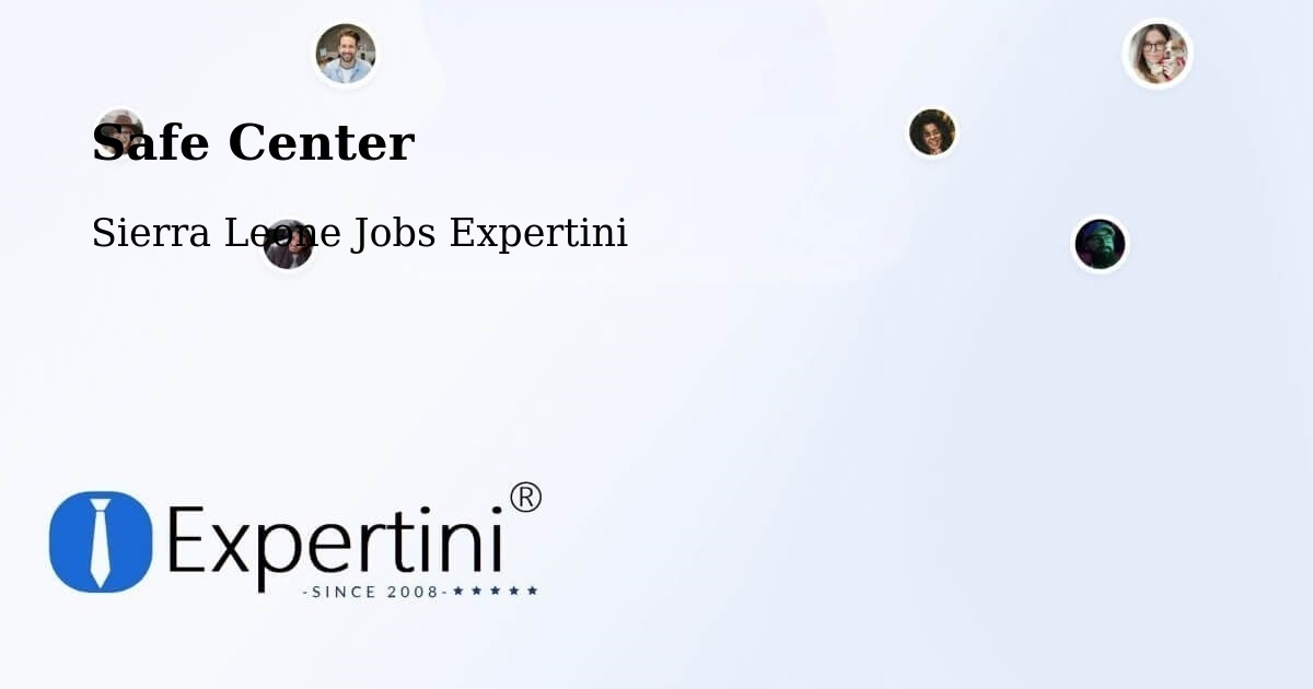 Safety Center – Barma - Sierra Leone Jobs Expertini